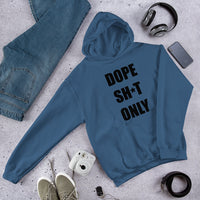 Dope Sh*t Only(no box black) Unisex Hoodie