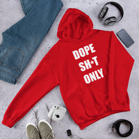 Dope Sh*t Only(no box white) Unisex Hoodie