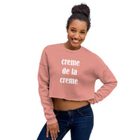 Creme de la creme Crop Sweatshirt